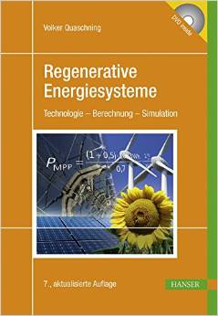 Regenerative Energiesysteme: Technologie - Berechnung - Simulation